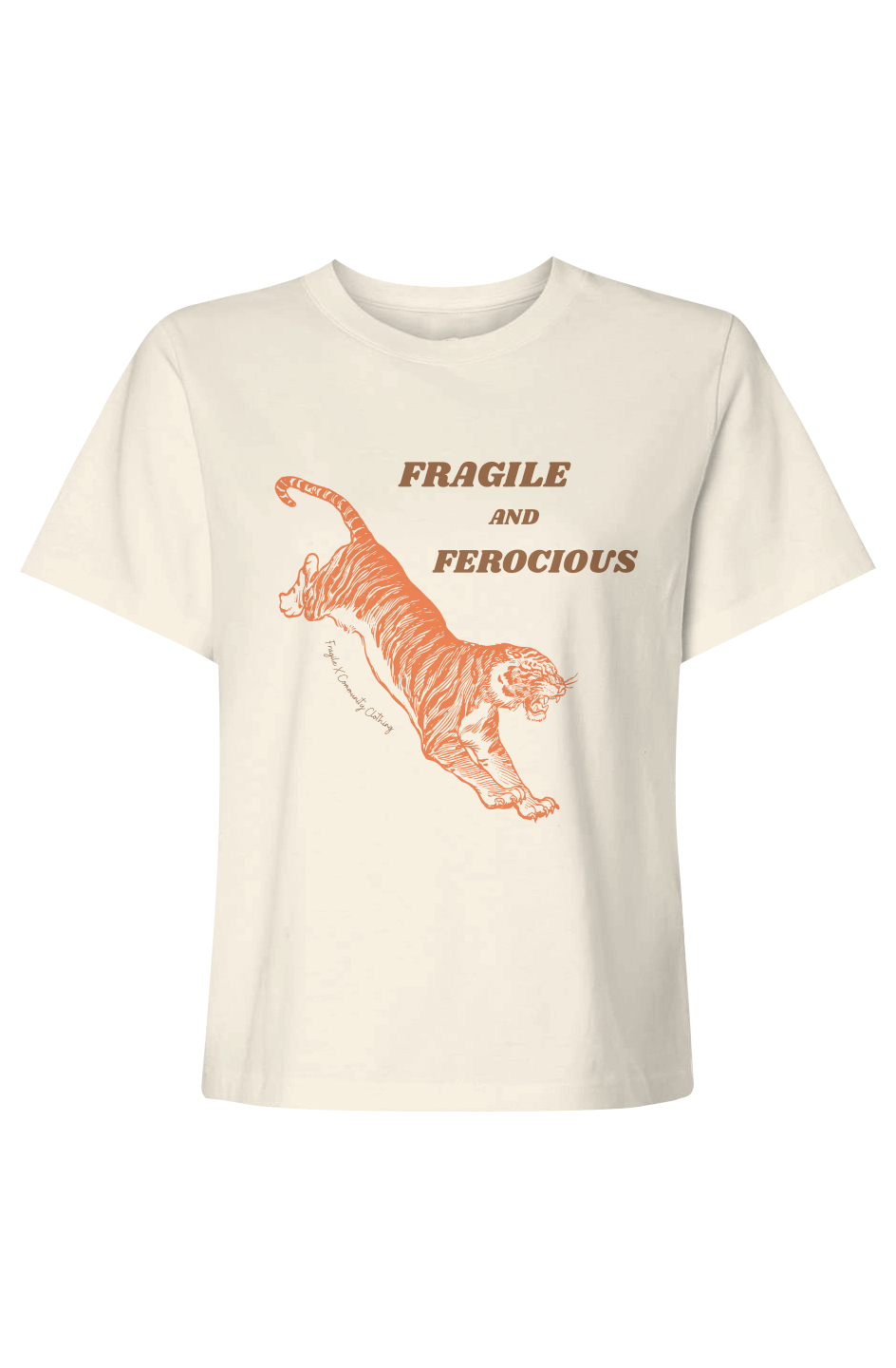 Fragile and Ferocious - Womens Mid-length Boxy Tee