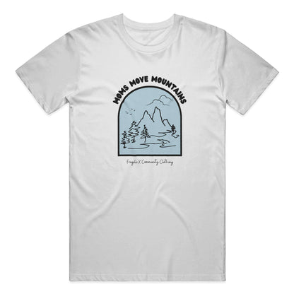 Moms Move Mountains - Classic Fit