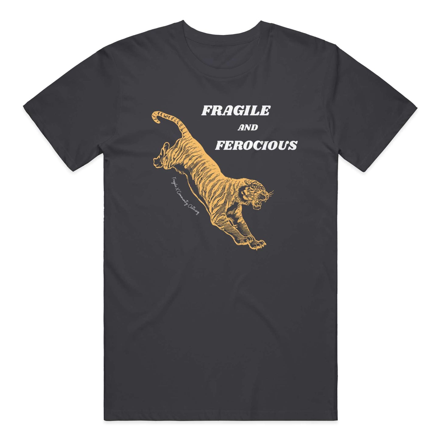 Fragile and Ferocious - Tiger - Classic Fit