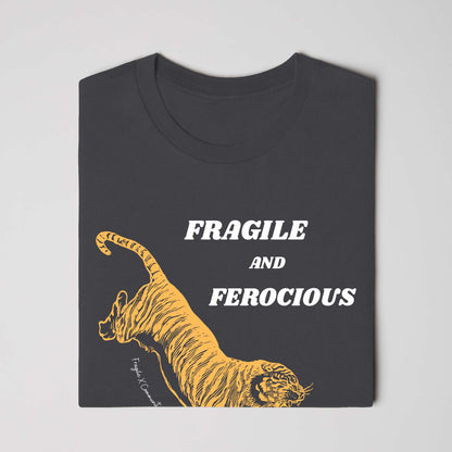 Fragile and Ferocious - Tiger - Classic Fit